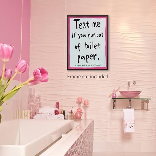 OMANI Pink Funny Bathroom Poster Text Me If You Run Out Of Toilet Paper Wall Art Preppy Dopamine Kitsch Aesthetic Canvas Prints for Bathroom Restroom Wall Decor 08x10 inch Unframed