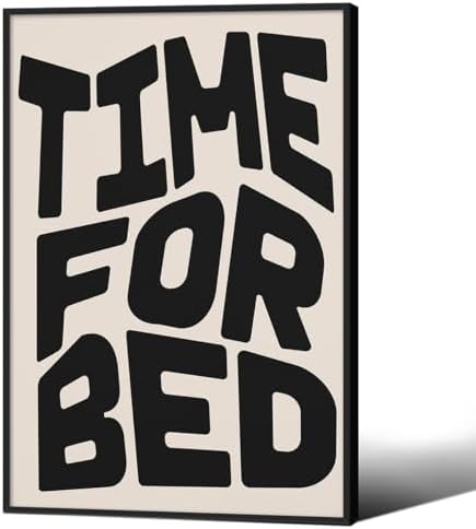 Black And White Time For Bed Poster Funny Quotes Wall Art 24x36 inch Black Framed Trendy Modern Minimalist Canvas Prints for Living Room Bedroom Wall Decor