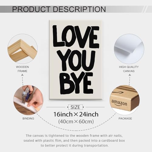 Love You Bye Quote Poster Black and White Love Wall Art 16x24 inch Framed Funky Minimalist Aesthetic Prints Fun Gifts for Couples Room Bedroom Wall Decor