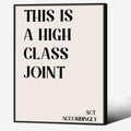 Neutral Minimalist Modern Poster Vintage Unique Quote Wall Art 12x16 inch Black Framed This is a High Class Joint Canvas Prints for Office Dorm Living Room Wall Decor