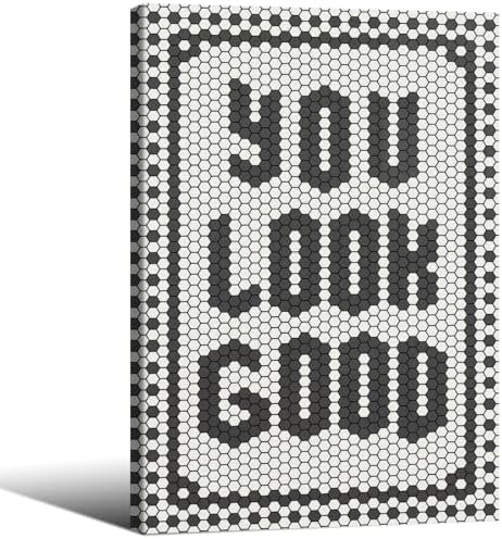 Black and White Quotes Wall Art Trendy Minimalist You Look Good Poster 16x24 inch Framed Funky Hexagon Tile Canvas Prints for Living Room Bathroom Wall Decor