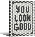Black and White Quotes Wall Art Trendy Minimalist You Look Good Poster 16x24 inch Framed Funky Hexagon Tile Canvas Prints for Living Room Bathroom Wall Decor